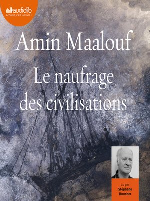 cover image of Le Naufrage des civilisations